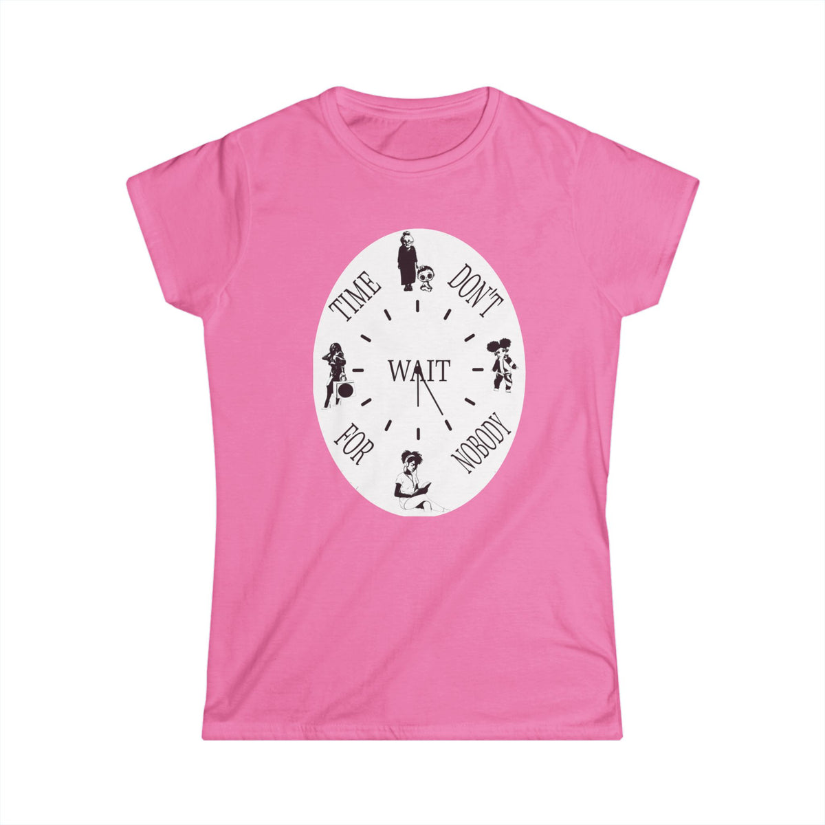 Time Don't Wait For Nobody Tee | Motivational Typographic Shirt
