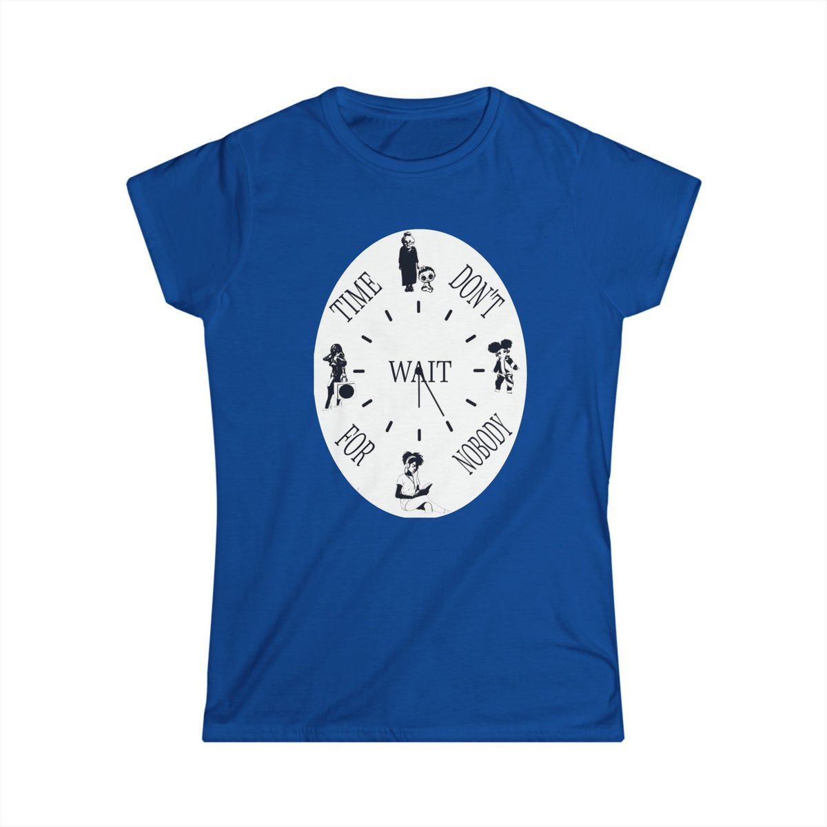Time Don't Wait For Nobody Tee | Motivational Typographic Shirt