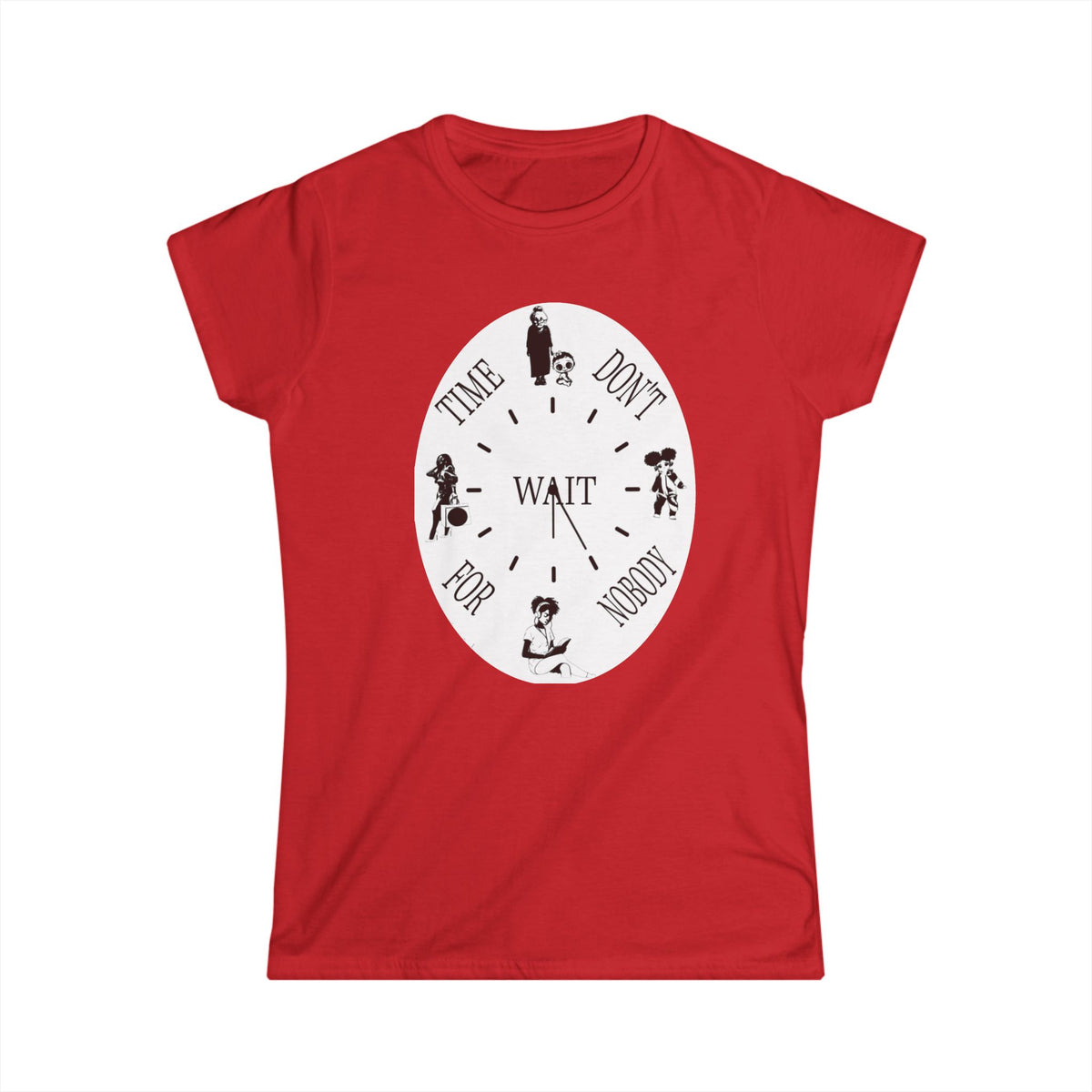 Time Don't Wait For Nobody Tee | Motivational Typographic Shirt